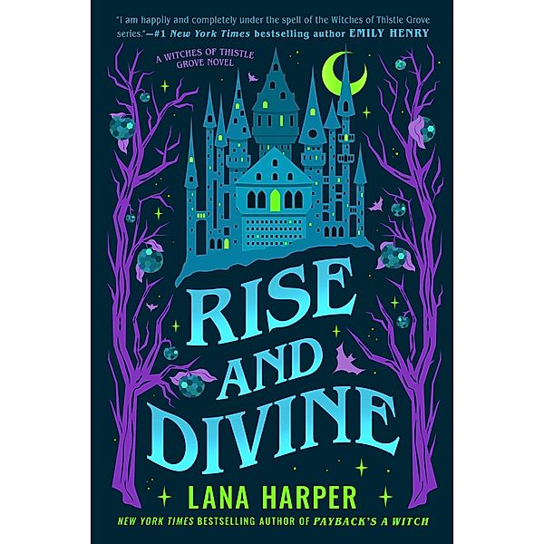 Rise and Divine / The Witches of Thistle Grove Bd.5, Lana Harper