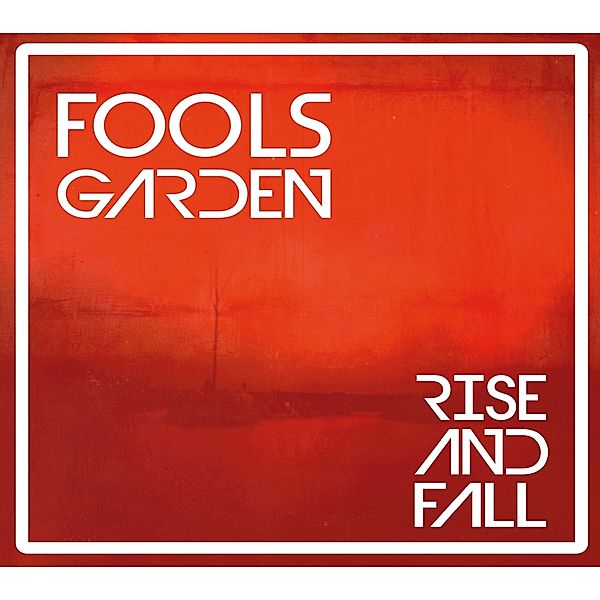 Rise And Fall, Fools Garden