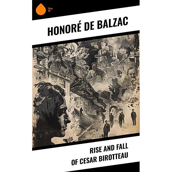 Rise and Fall of Cesar Birotteau, Honoré de Balzac