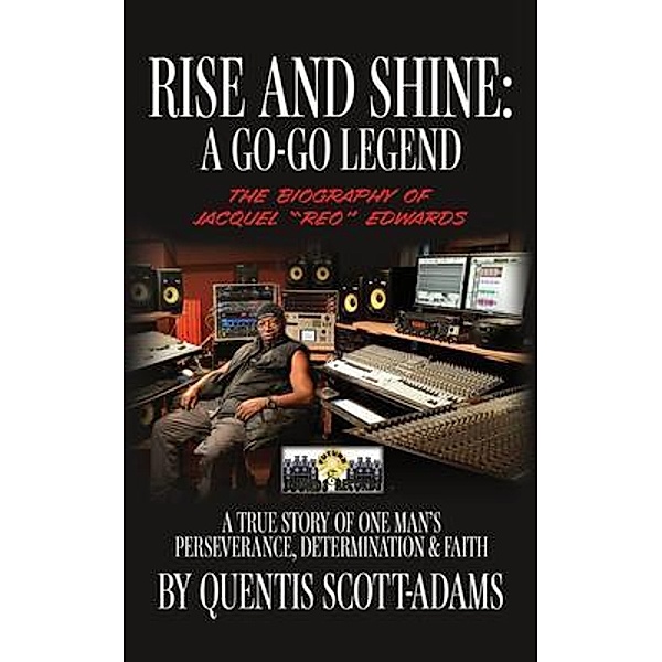 Rise and Shine, Quentis Scott-Adams