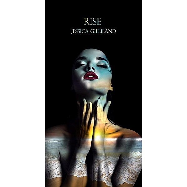 Rise (Anomaly, #5), Jessica Gilliland