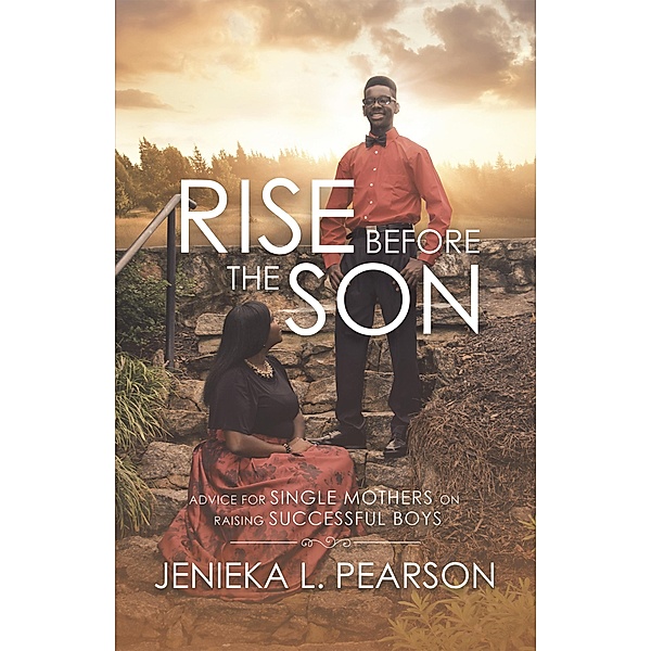 Rise Before the Son, Jenieka L. Pearson