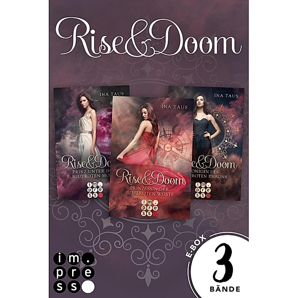 Rise & Doom: Sammelband der romantischen Fantasy-Trilogie / Rise & Doom, Ina Taus