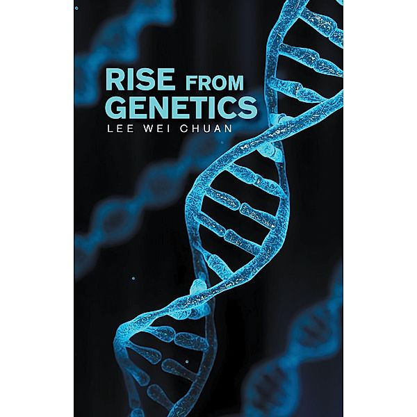 Rise from Genetics, Lee Wei Chuan