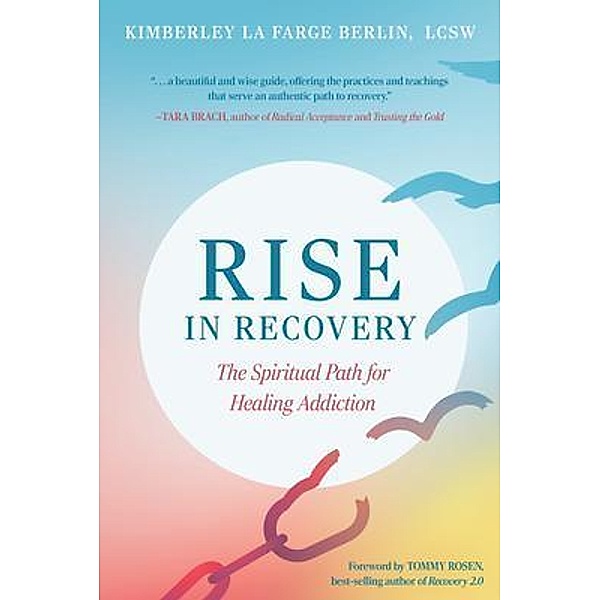 Rise in Recovery, Kimberley La Farge Berlin