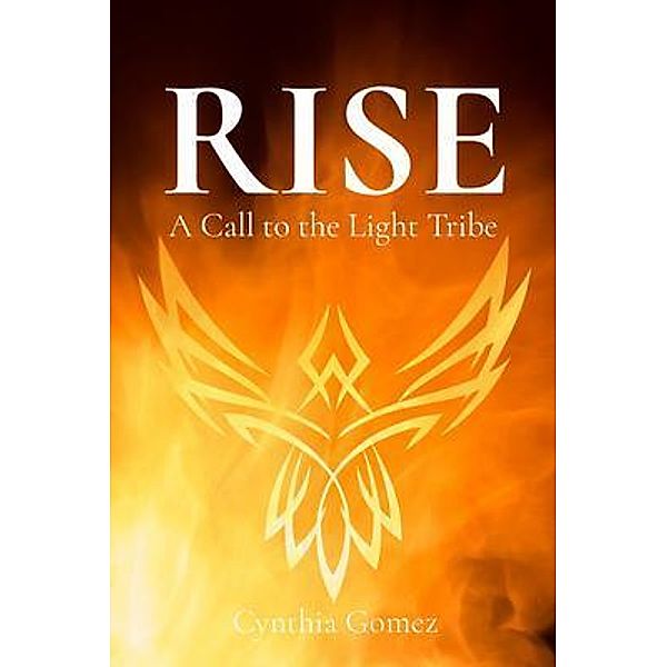 RISE / Light Rising Publishing, Cynthia Gomez