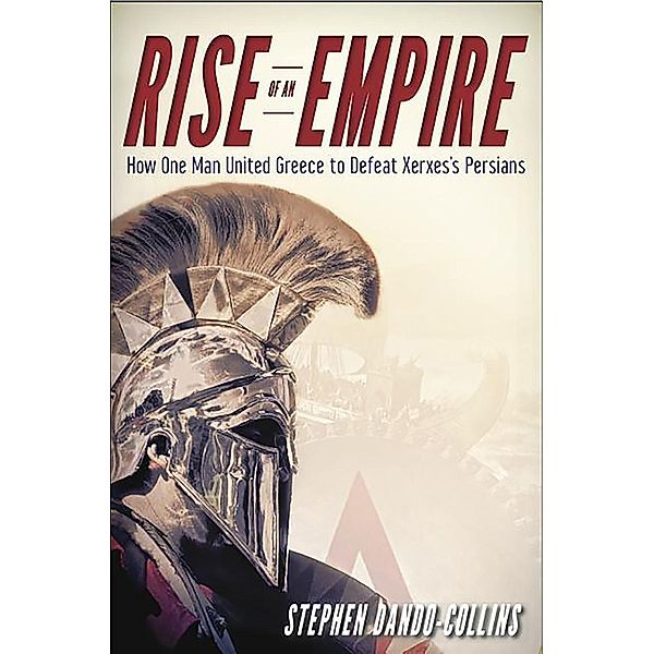 Rise of an Empire, Stephen Dando-Collins