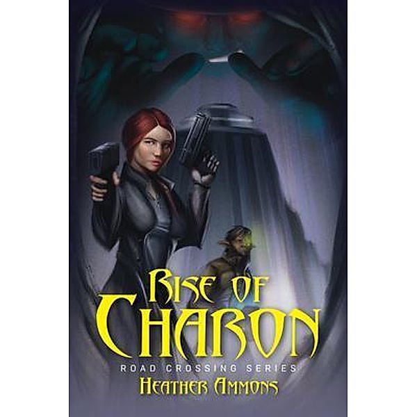 Rise of Charon, Heather Ammons