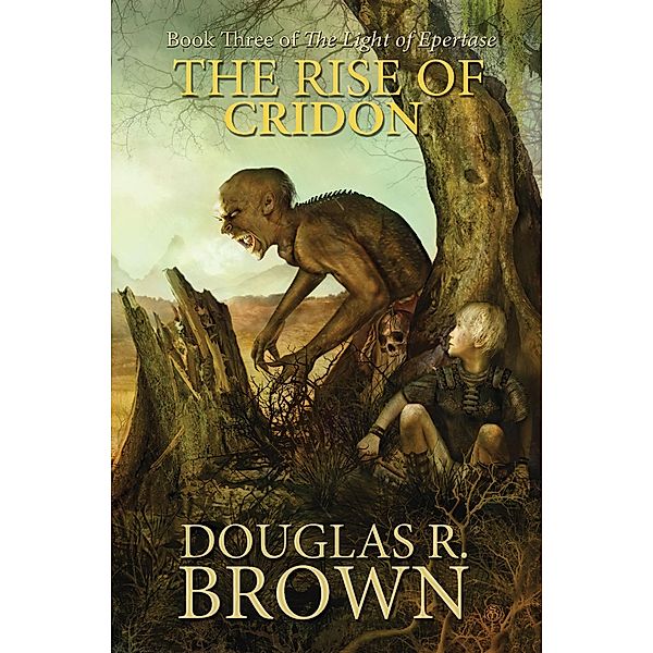 Rise of Cridon / Douglas Brown, Douglas Brown