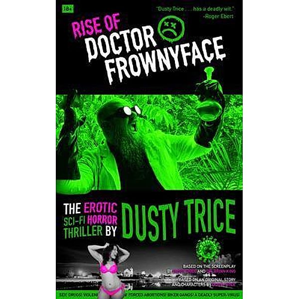 Rise Of Doctor Frownyface, Dusty Trice