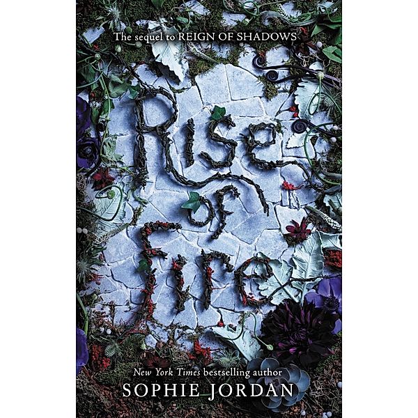 Rise of Fire / Reign of Shadows Bd.2, Sophie Jordan