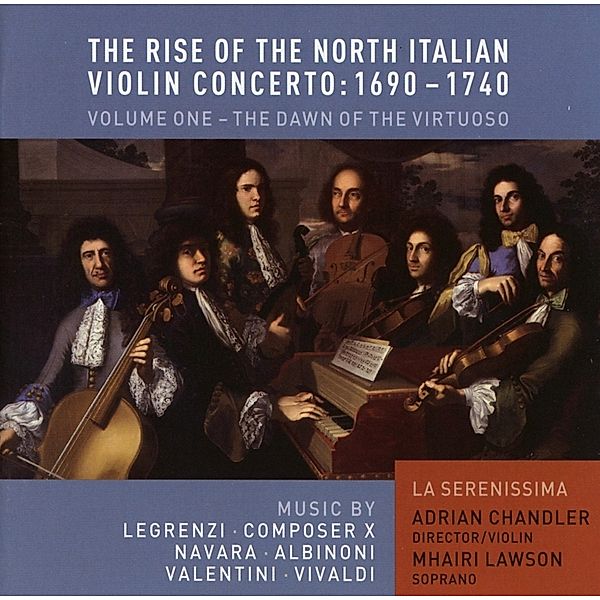 Rise Of North Italian Violin Concerto, Mhairi Lawson, Adrian Chandler, La Serenissima