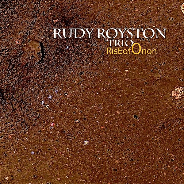 Rise Of Orion, Rudy-Trio- Royston