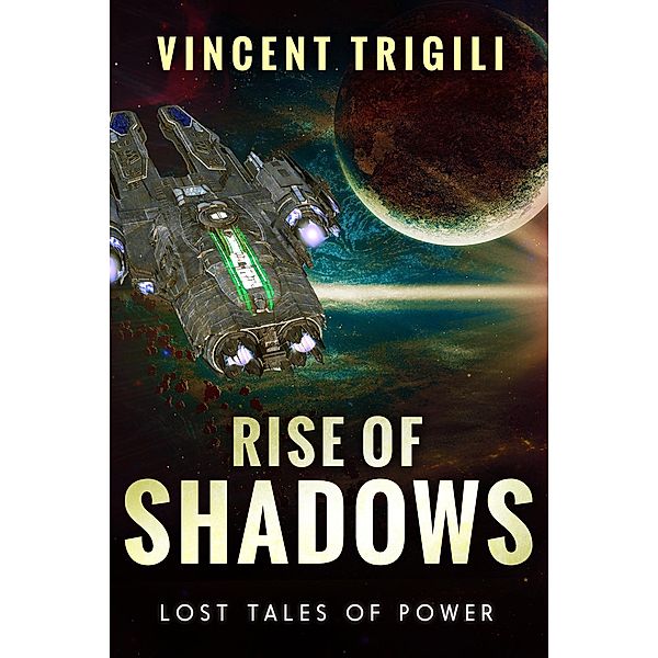 Rise of Shadows (Lost Tales of Power, #3), Vincent Trigili