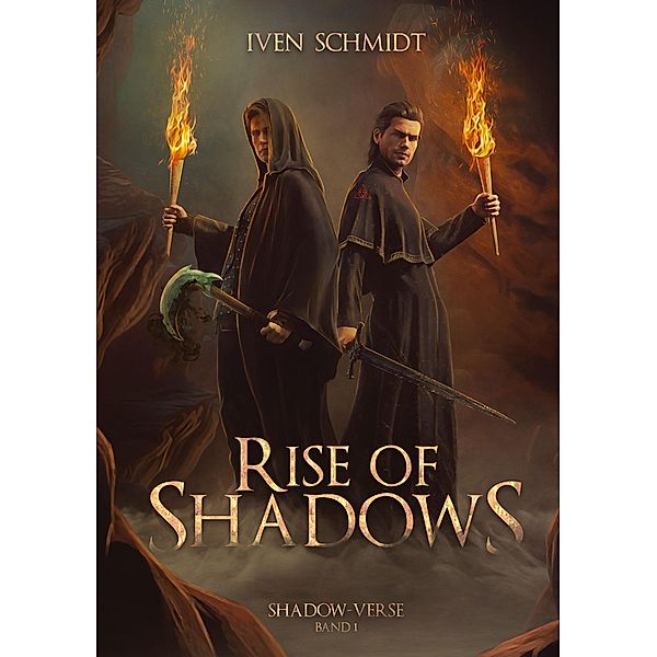 Rise of Shadows / Shadow-Verse Bd.1, Iven Schmidt