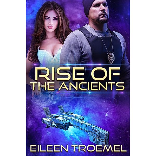 Rise of the Ancients / Eileen Troemel, Eileen Troemel