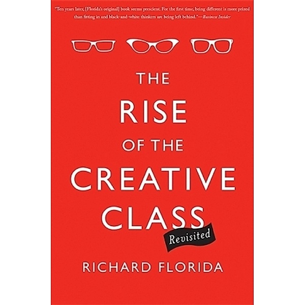 Rise of the Creative Class - revisited, Richard Florida