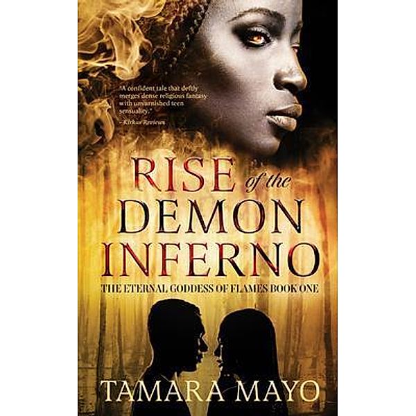 Rise of the Demon Inferno / The Eternal Goddess of Flames Bd.1, Tamara Mayo