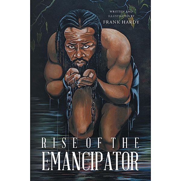 Rise of the Emancipator, Frank Hardy