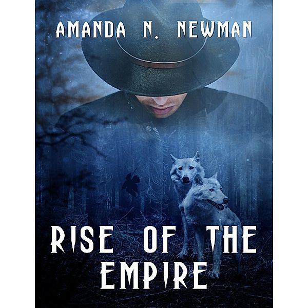 Rise of the Empire, Amanda N. Newman