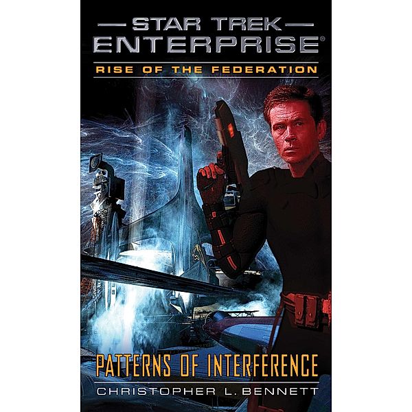 Rise of the Federation: Patterns of Interference, Christopher L. Bennett