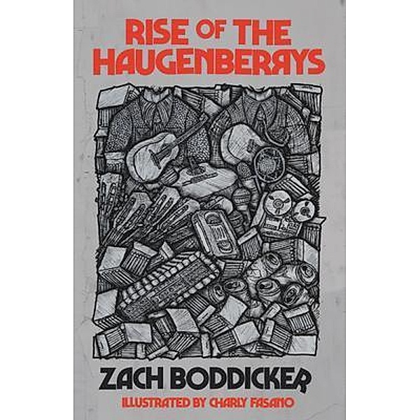 Rise of the Haugenberrys, Zach Boddicker