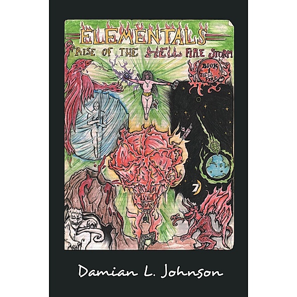 Rise of the Hell Fire Storm, Damian L. Johnson