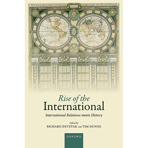 Rise of the International, Richard Devetak, Tim Dunne