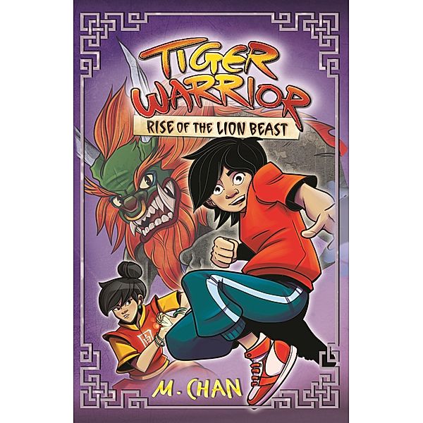 Rise of the Lion Beast / Tiger Warrior Bd.3, Maisie Chan