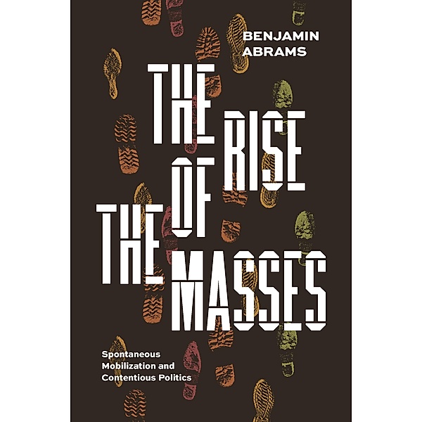 Rise of the Masses, Abrams Benjamin Abrams