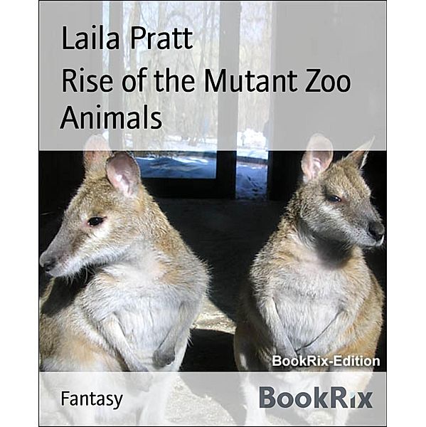 Rise of the Mutant Zoo Animals, Laila Pratt