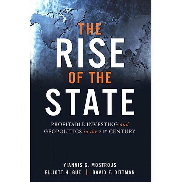 Rise of the State, The, Mostrous Yiannis G., Gue Elliott H., Dittman David F.