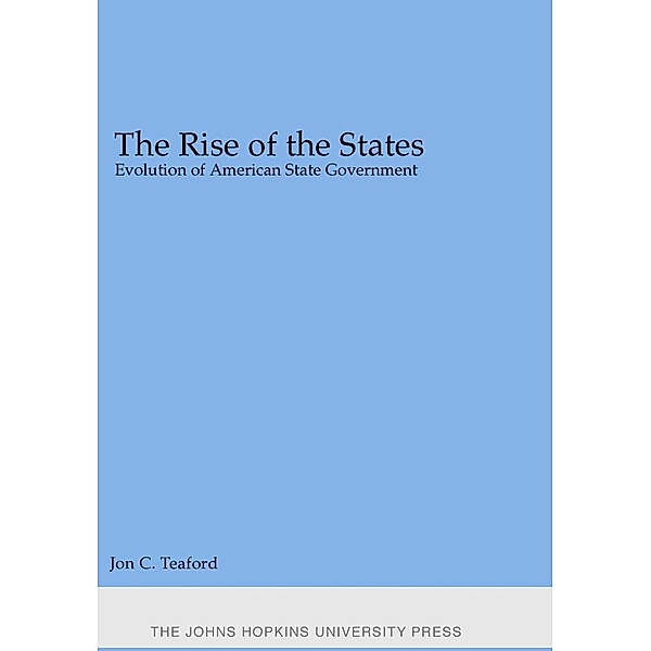 Rise of the States, Jon C. Teaford