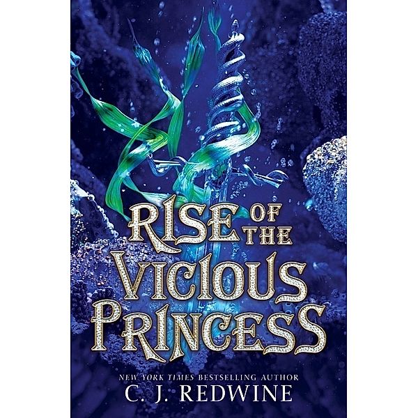 Rise of the Vicious Princess, C. J. Redwine