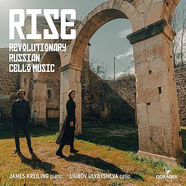 Rise - Revolutionary Russian Cello Music, James Kreiling & Liubov Ulybysheva