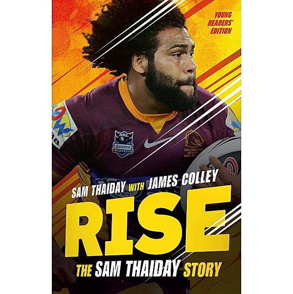 Rise: The Sam Thaiday Story, Sam Thaiday, James Colley