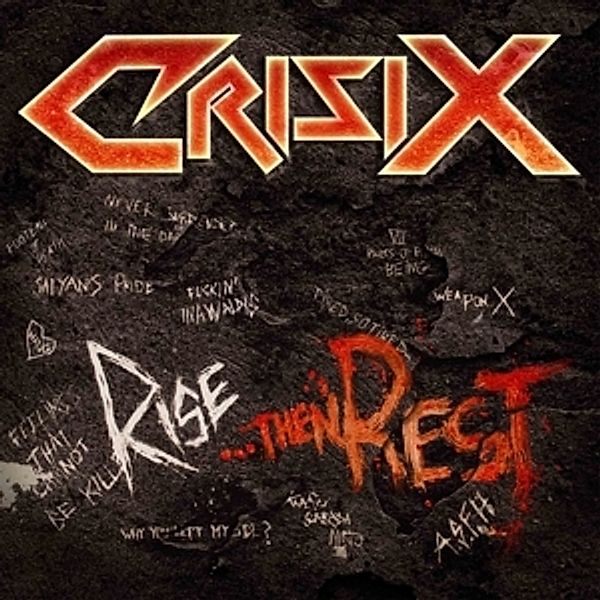 Rise-Then Rest, Crisix