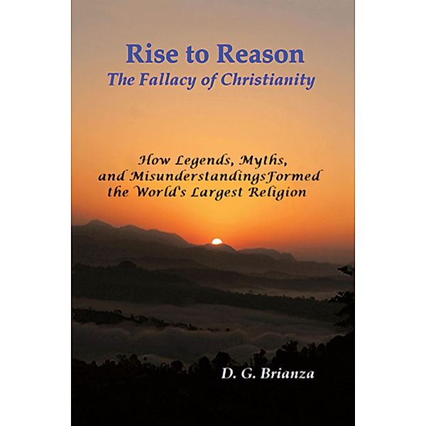 Rise to Reason, D. G. Brianza