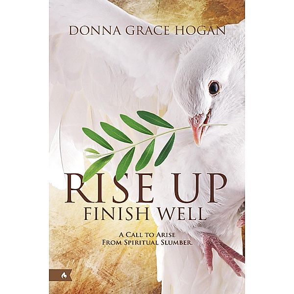 Rise Up Finish Well, Donna Hogan