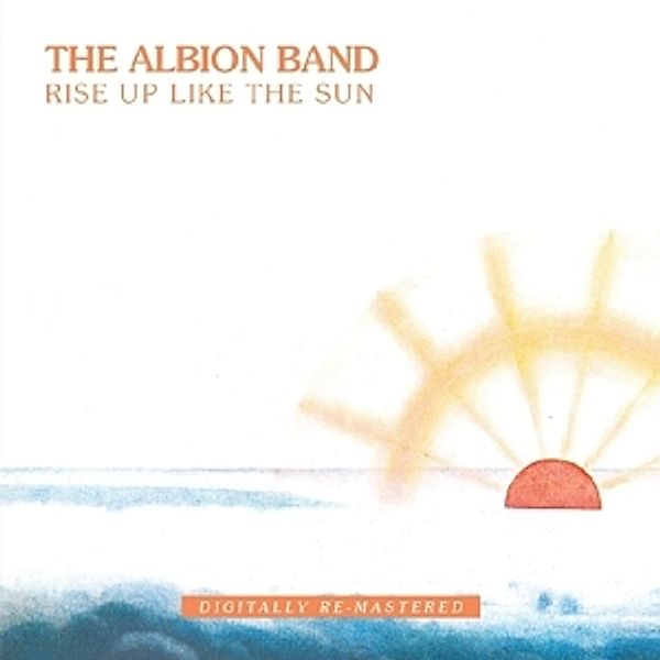 Rise Up Like The Sun, The Albion Band