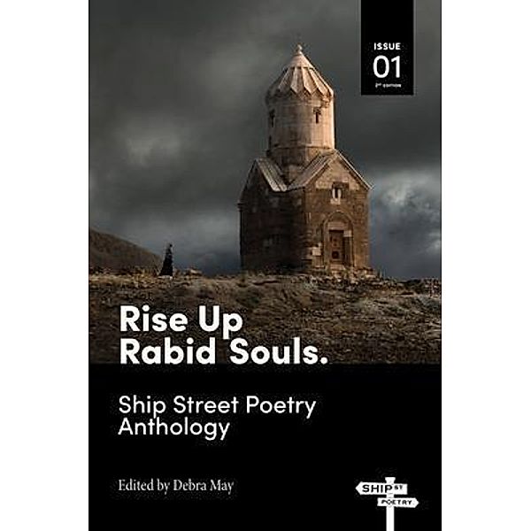 Rise Up Rabid Souls. / Ship Street Poetry