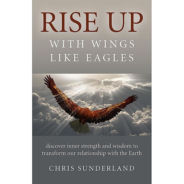 Rise Up - with Wings Like Eagles, Chris Sunderland