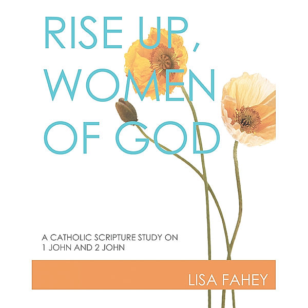 Rise Up, Women of God, Lisa Fahey