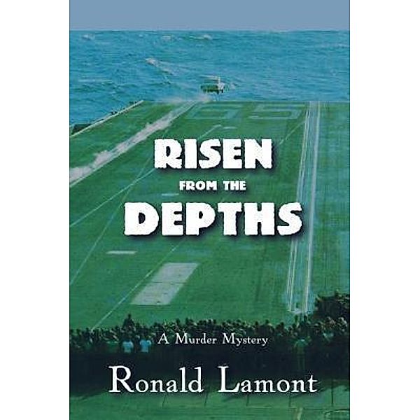 Risen From The Depths / Kitsap Publishing, Ronald Lamont