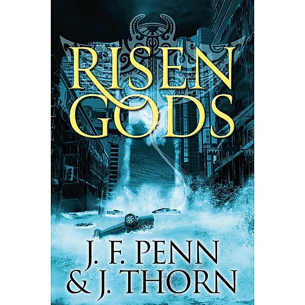 Risen Gods, J. F. Penn, J. Thorn