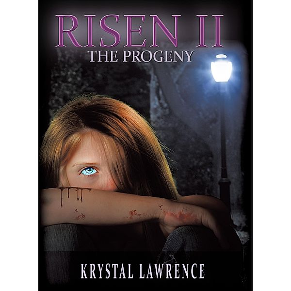 Risen II - The Progeny, Krystal Lawrence