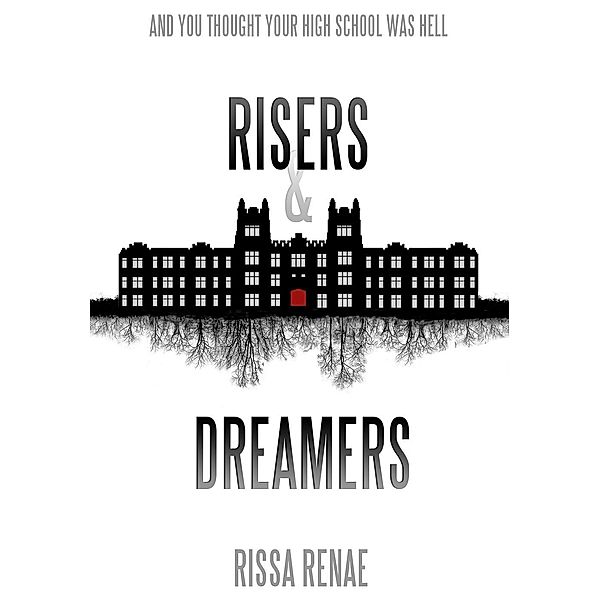 Risers & Dreamers (The Rose Cross Academy, #1), Rissa Renae