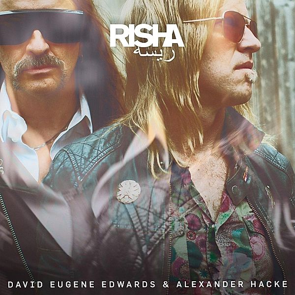 Risha, David Eugene Edwards, Alexander Hacke