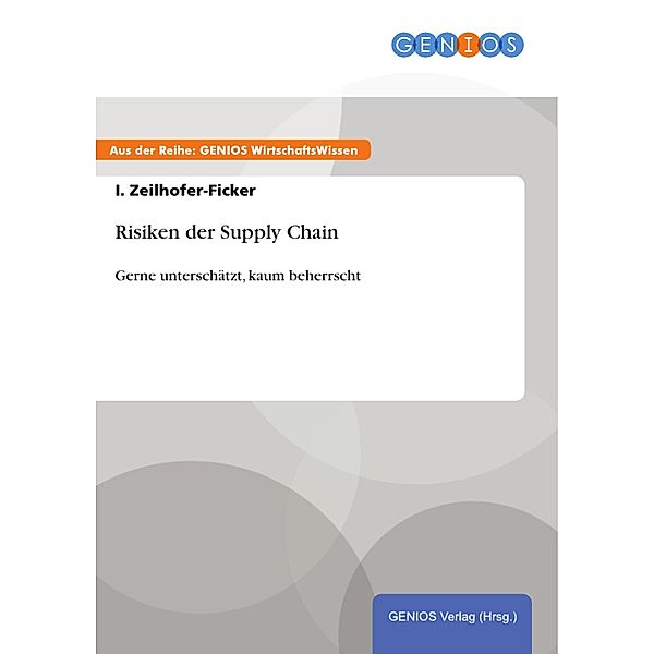 Risiken der Supply Chain, I. Zeilhofer-Ficker