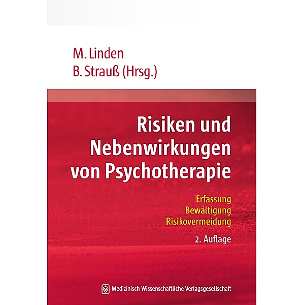 Risiken und Nebenwirkungen von Psychotherapie, Michael Linden, Bernhard Strauß